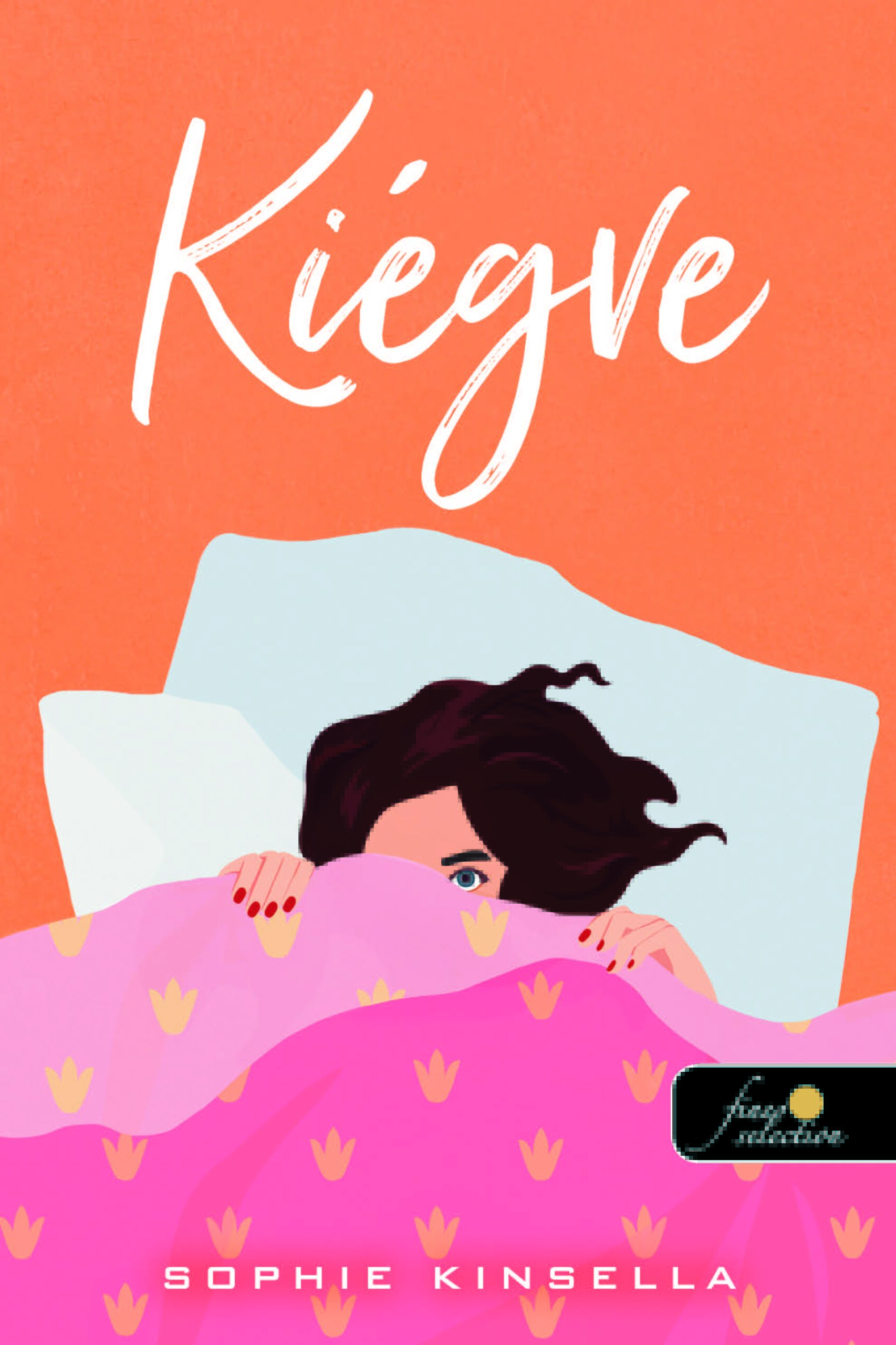 Kinsella, Sophie The Burnout Hungarian Cover Konyvmolykepzo Kiado Kft.