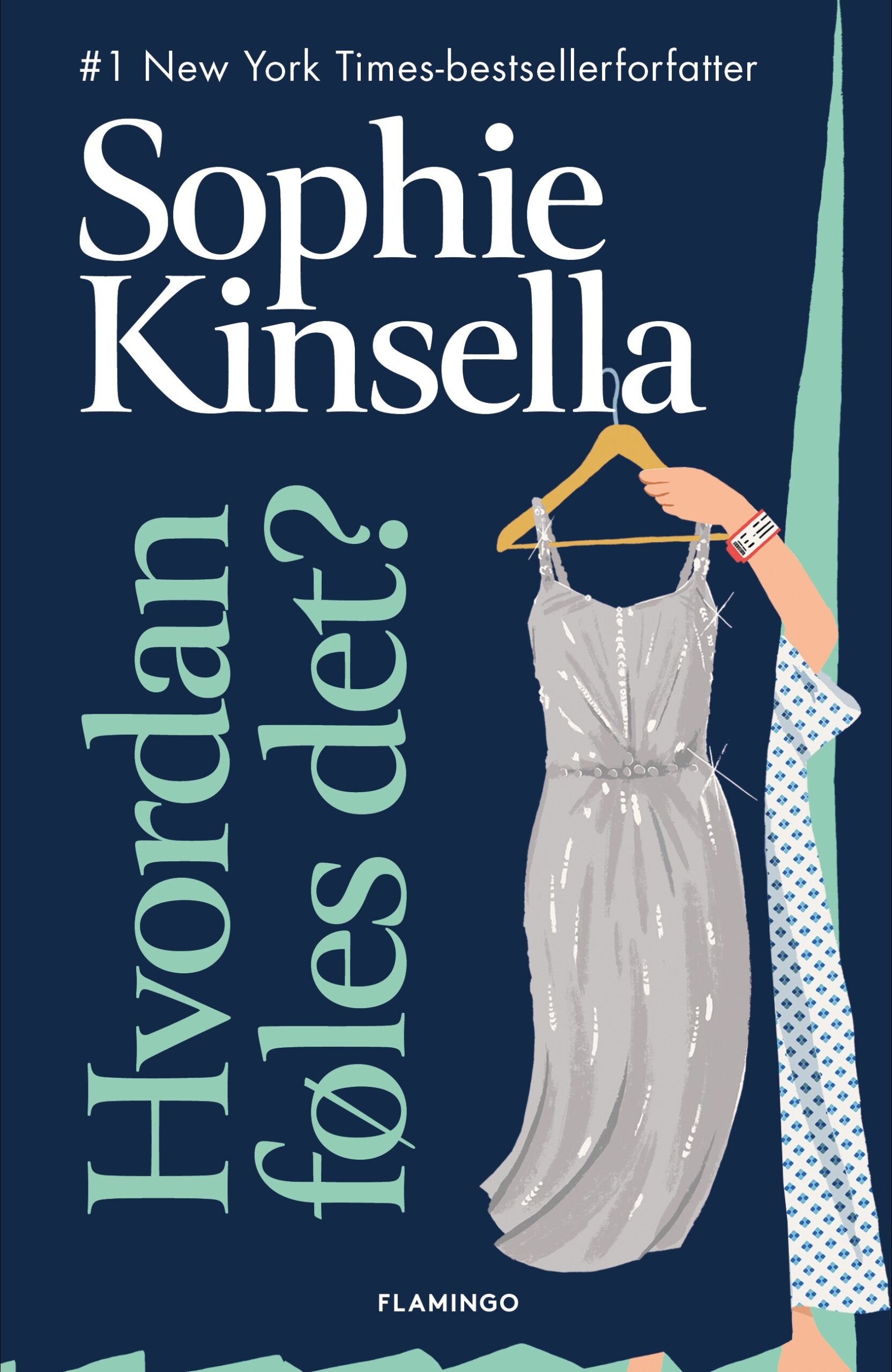 Kinsella, Sophie What Does It Feel Like Flamingo Danish Cover